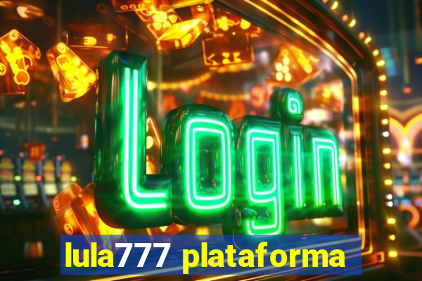 lula777 plataforma